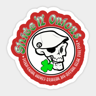 Shite 'n' Onions (White Print) Sticker